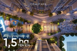 Hệ đa tầng tiện ích tại Gem Park Hải Phòng