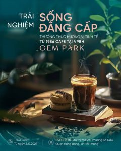 Trải nghiệm tinh tế với 1986 Cafe tại Gem Park Hải Phòng