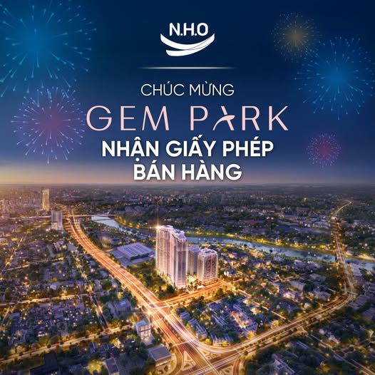 Gem Park nhận giấy phép bán hàng: Cơ hội đầu tư hấp dẫn tại Hải Phòng Gem Park nhận giấy phép bán hàng: Cơ hội đầu tư hấp dẫn tại Hải Phòng