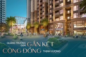 Quảng trường Gem Park Hải Phòng: Nơi gắn kết cộng đồng, thịnh vượng và văn hóa