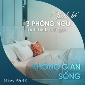 Không gian căn hộ 3 phòng ngủ tại chung cư Gem Park: Cách một diện tích 80m² tạo chuẩn sống khác biệt